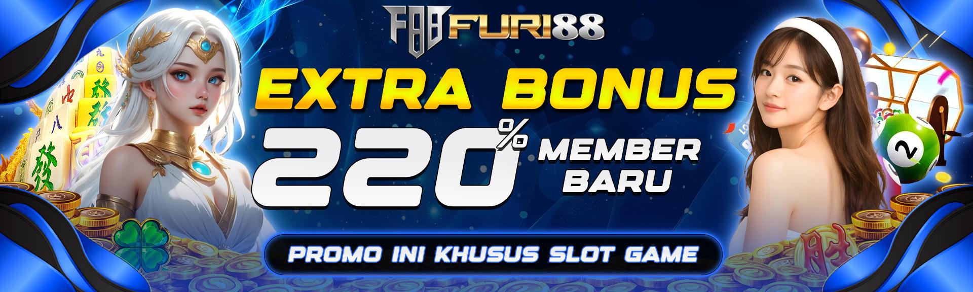 EXTRA BONUS SLOT 220%